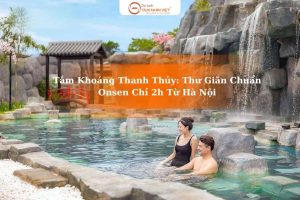 Tắm khoáng Thanh Thủy tại Wyndham Lynn Times với bể Onsen Nhật Bản