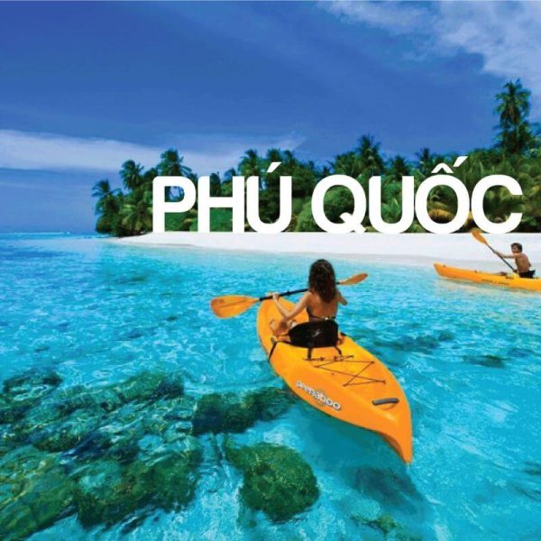 Phú Quốc - Tour Xuyên Việt Khởi Hành Từ Hà Nội 19 Ngày